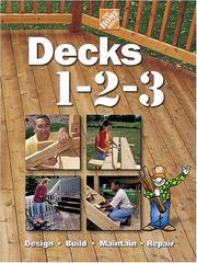 Cover of: Decks 1-2-3: Design, build, maintain, repair.