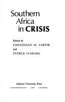 Cover of: Southern Africa in crisis by edited by Gwendolen M. Carter and Patrick O'Meara.