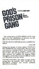 Cover of: God's prison gang by Chaplain Ray