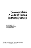 Cover of: Geropsychology: a model of training and clinical service