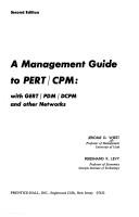 A management guide to PERT/CPM by Jerome D. Wiest, J.D. Wiest, F.K. Levy