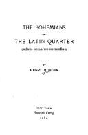 Cover of: The Bohemians of the Latin Quarter = by Henri Murger