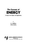 Cover of: The concept of energy: a [sic] inquiry into origins and applications.
