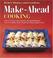 Cover of: Make-ahead cooking