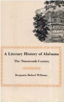 A literary history of Alabama by Benjamin Buford Williams