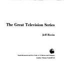 Cover of: The great television series by Jeff Rovin