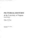 Cover of: Pictorial history of the University of Virginia by William Bainter O'Neal
