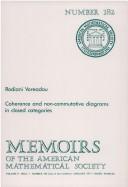Cover of: Coherence and non-commutative diagrams in closed categories by Rodiani Voreadou