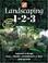 Cover of: Landscaping 1-2-3