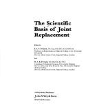 Cover of: The Scientific basis of joint replacement