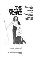 Cover of: prairie people | James A. Clifton