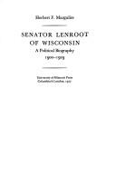Cover of: Senator Lenroot of Wisconsin by Herbert F. Margulies