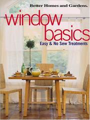 Cover of: Window basics: easy & no-sew treatments / [editor, Linda Hallam]