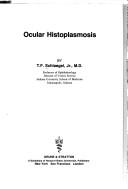 Cover of: Ocular histoplasmosis | T. F. Schlaegel