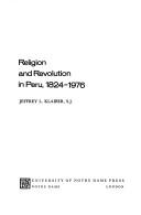 Cover of: Religion and revolution in Peru, 1824-1976