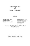 Cover of: Development of host defenses by edited by Max D. Cooper, Delbert H. Dayton.