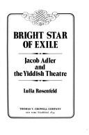 Bright star of exile by Lulla Rosenfeld