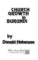 Cover of: Church growth in Burundi by Donald Hohensee