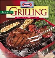 Cover of: Kraft best-ever grilling recipe collection.