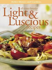 Cover of: All-time-favorite light & luscious recipes. by 