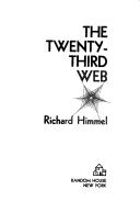 Cover of: The twenty-third web | Richard Himmel