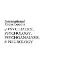 International encyclopedia of psychiatry, psychology, psychoanalysis & neurology