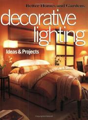 Cover of: Decorative Lighting Ideas & Projects | Better Homes and Gardens