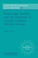 Cover of: Pontryagin duality and the structure of locally compact abelian groups by Sidney A. Morris