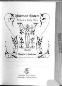 Cover of: Mormon sisters: women in early Utah
