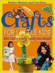 Cover of: Crafts for little kids: 101 really, really, really fun ideas.