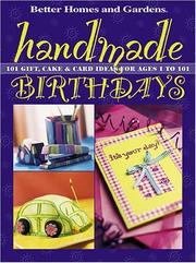 Cover of: Handmade Birthdays: 101 Gift, Cake & Card Ideas for Ages 1 to 101 (Better Homes & Gardens)