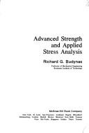 Cover of: Advanced strength and applied stress analysis