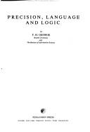 Cover of: Precision, language and logic by F. H. George