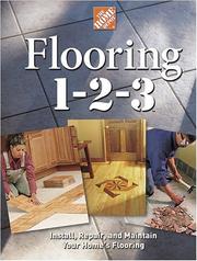 Cover of: Flooring 1-2-3: Expert Advice on Design, Installation, and Repair (Home Depot ... 1-2-3)