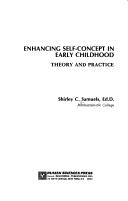 Cover of: Enhancing self-concept in early childhood: theory and practice