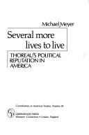 Cover of: Several more lives to live: Thoreau's political reputation in America