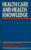 Cover of: Health care and health knowledge by British Sociological Association.