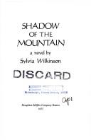 Cover of: Shadow of the mountain: a novel