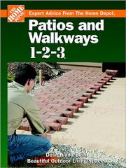 Cover of: Patios and Walkways 1-2-3: Design and Build Beautiful Outdoor Living Spaces (Expert Advice from the Home Depot)