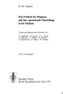 Cover of: Das Problem der Diagnose und ihre operationale Darstellung in der Medizin