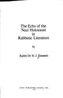 Cover of: The echo of the Nazi Holocaust in rabbinic literature
