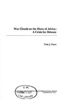 War clouds on the Horn of Africa by Tom J. Farer