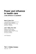 Cover of: Power and influence in health care | Karen E. Claus