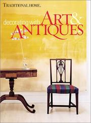 Cover of: Decorating With Art & Antiques (Traditional Home(r)) by Meredith Books