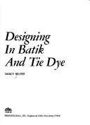 Cover of: Designing in batik and tie dye