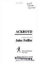 Cover of: Ackroyd by Jules Feiffer, Jules Feiffer