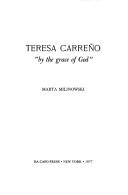 Cover of: Teresa Carreño: "by the grace of God"