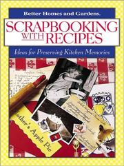 Cover of Scrapbooking with Recipes by Better Homes and Gardens