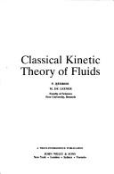 Cover of: Classical kinetic theory of fluids