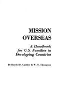 Cover of: Mission overseas: a handbook for U.S. families in developing countries